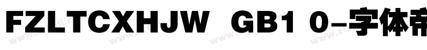 FZLTCXHJW  GB1 0字体转换